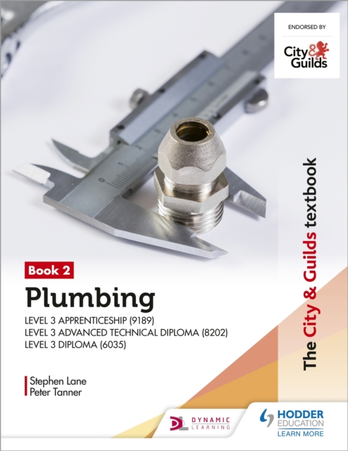 The City & Guilds Textbook: Plumbing Book 2 for the Level 3 Apprenticeship (9189), Level 3 Advanced Technical Diploma (8202) and Level 3 Diploma (6035), EPUB eBook