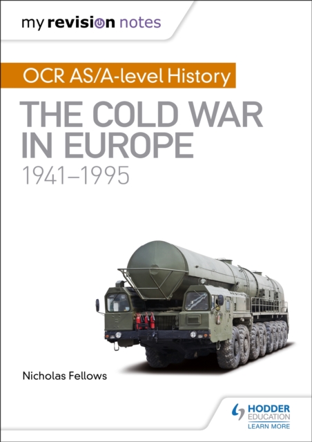 My Revision Notes: OCR AS/A-level History: The Cold War in Europe 1941 1995, EPUB eBook