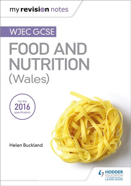 My Revision Notes: WJEC GCSE Food and Nutrition (Wales), EPUB eBook