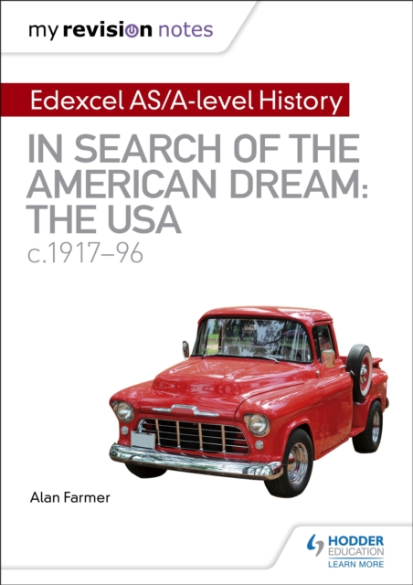 My Revision Notes: Edexcel AS/A-level History: In search of the American Dream: the USA, c1917 96, EPUB eBook