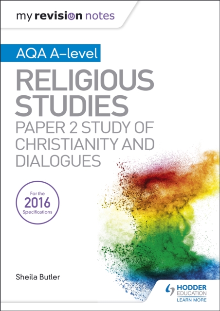 My Revision Notes AQA A-level Religious Studies: Paper 2 Study of Christianity and Dialogues, Paperback / softback Book