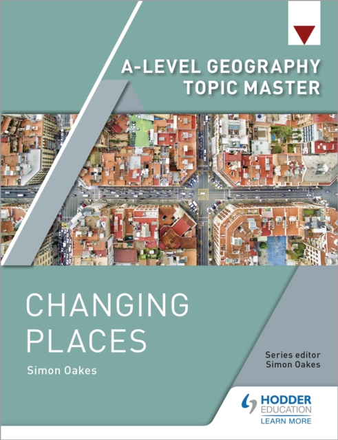A-level Geography Topic Master: Changing Places, EPUB eBook