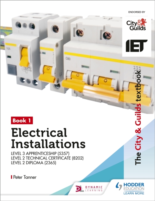 The City & Guilds Textbook: Book 1 Electrical Installations for the Level 3 Apprenticeship (5357), Level 2 Technical Certificate (8202) & Level 2 Diploma (2365), EPUB eBook