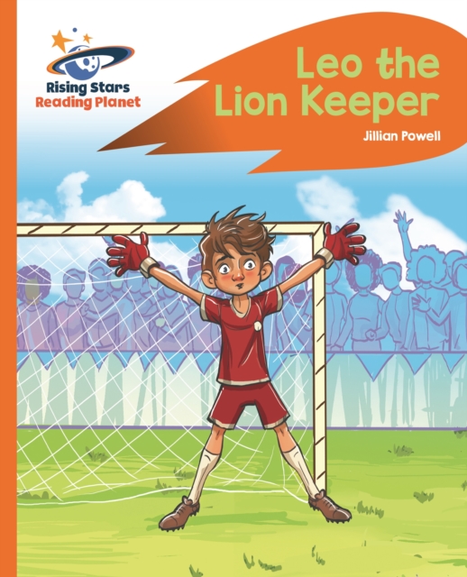 Reading Planet - Leo the Lion Keeper - Orange: Rocket Phonics, EPUB eBook