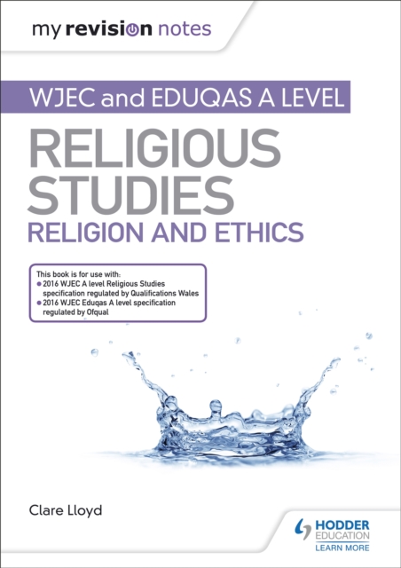 My Revision Notes: WJEC and Eduqas A level Religious Studies Religion and Ethics, EPUB eBook