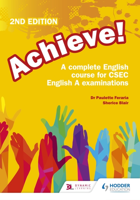Achieve! A complete English course for CSEC English A examinations: 2nd Edition, EPUB eBook