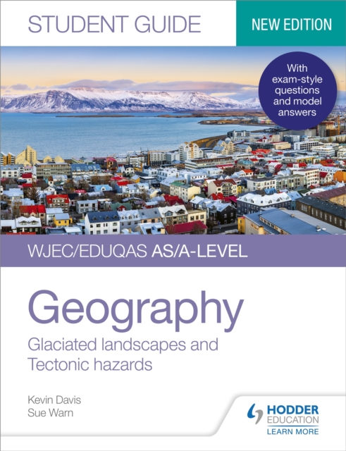 WJEC/Eduqas AS/A-level Geography Student Guide 3: Glaciated landscapes and Tectonic hazards, EPUB eBook