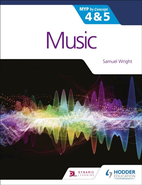 Music for the IB MYP 4&5: MYP by Concept, EPUB eBook