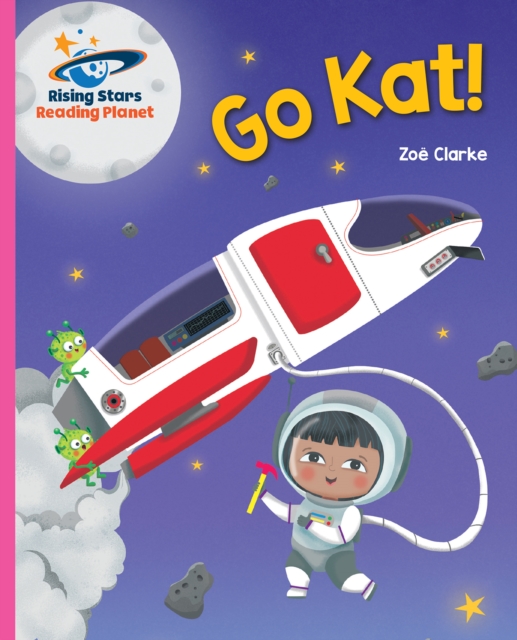 Reading Planet - Go Kat, Go! - Pink A: Galaxy, PDF eBook