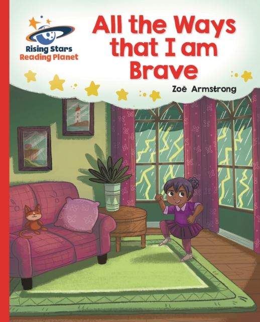 Reading Planet - All the Ways that I Am Brave - Red B: Galaxy, EPUB eBook