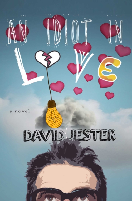 An Idiot in Love : A Novel, EPUB eBook