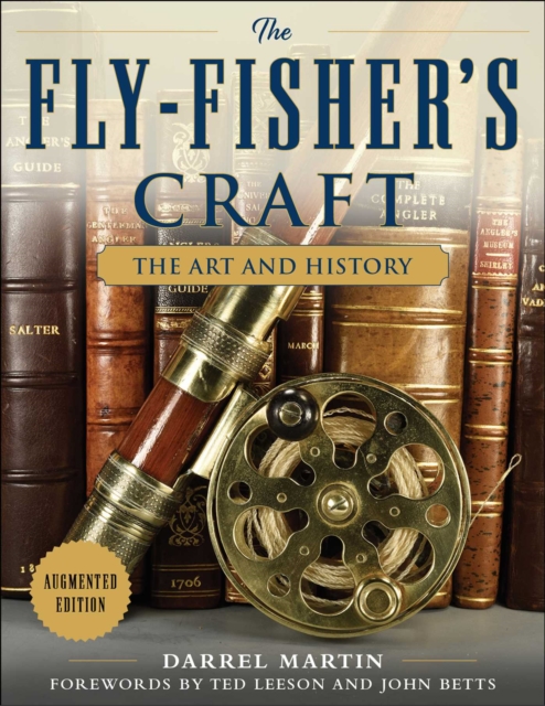 The Fly-Fisher's Craft : The Art and History, EPUB eBook