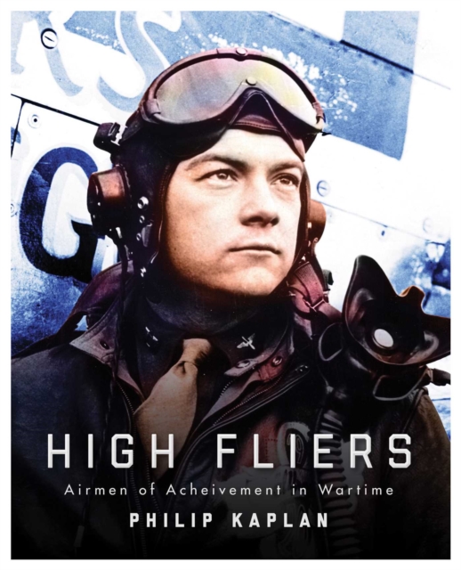 High Fliers : Airmen of Achievement in Wartime, EPUB eBook