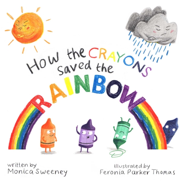 How the Crayons Saved the Rainbow, EPUB eBook