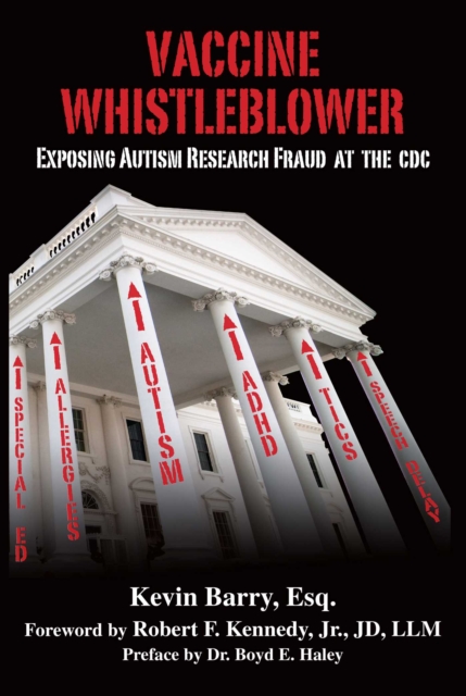 Vaccine Whistleblower : Exposing Autism Research Fraud at the CDC, EPUB eBook