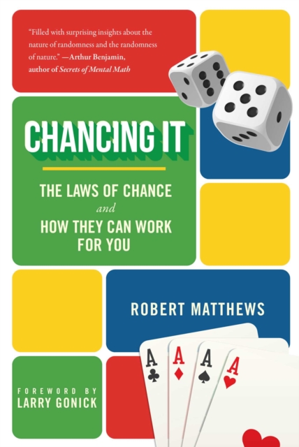 Chancing It : The Laws of Chance and How They Can Work for You, EPUB eBook