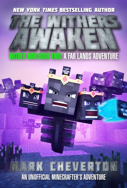 The Withers Awaken : Wither War Book Two: A Far Lands Adventure: An Unofficial Minecrafteraâ‚¬â„¢s Adventure, EPUB eBook