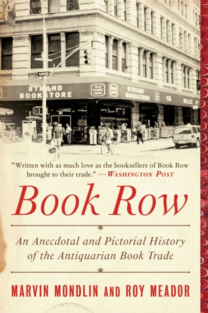 Book Row : An Anecdotal and Pictorial History of the Antiquarian Book Trade, EPUB eBook