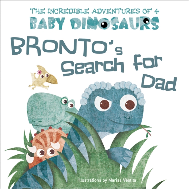 Bronto's Search for Dad, PDF eBook