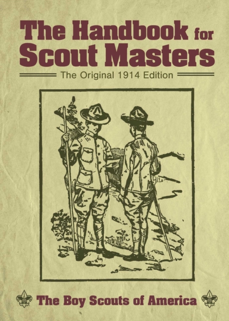 The Handbook for Scout Masters : The Original 1914 Edition, EPUB eBook
