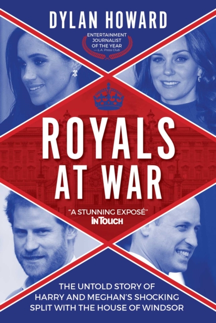 Royals at War : The Untold Story of Harry and Meghan's Shocking Split with the House of Windsor, Hardback Book