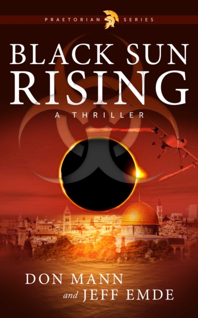 Black Sun Rising : Book One: Praetorian Series, EPUB eBook