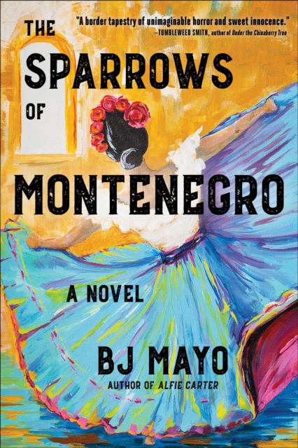 The Sparrows of Montenegro : A Novel, EPUB eBook