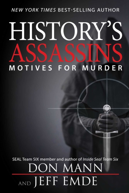 History's Assassins : Motives for Murder, EPUB eBook