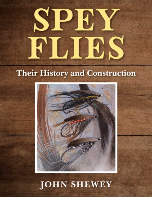 Spey Flies, Their History and Construction, EPUB eBook