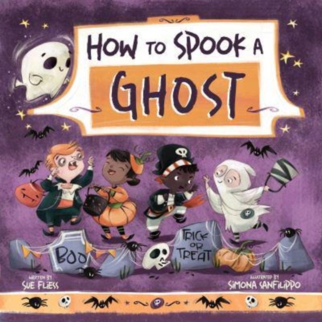 How to Spook a Ghost, Hardback Book