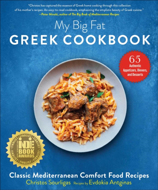 My Big Fat Greek Cookbook : Classic Mediterranean Comfort Food Recipes, Paperback / softback Book