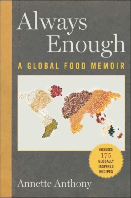 Always Enough : A Global Food Memoir, Hardback Book