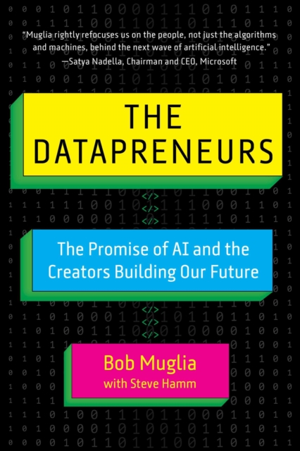 The Datapreneurs : The Promise of AI and the Creators Building Our Future, EPUB eBook