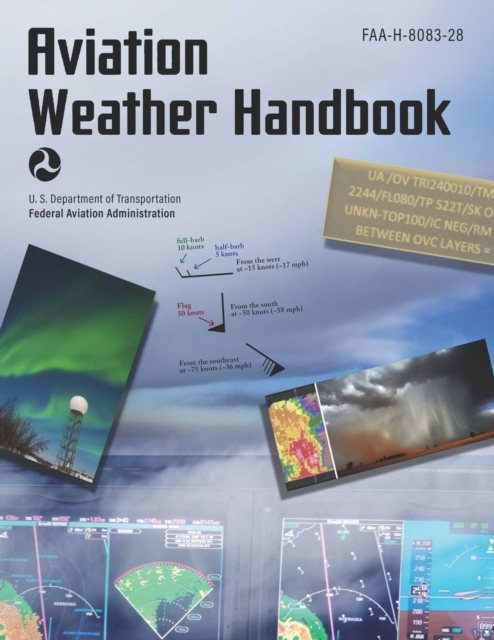 Aviation Weather Handbook (2024) : FAA-H-8083-28, EPUB eBook