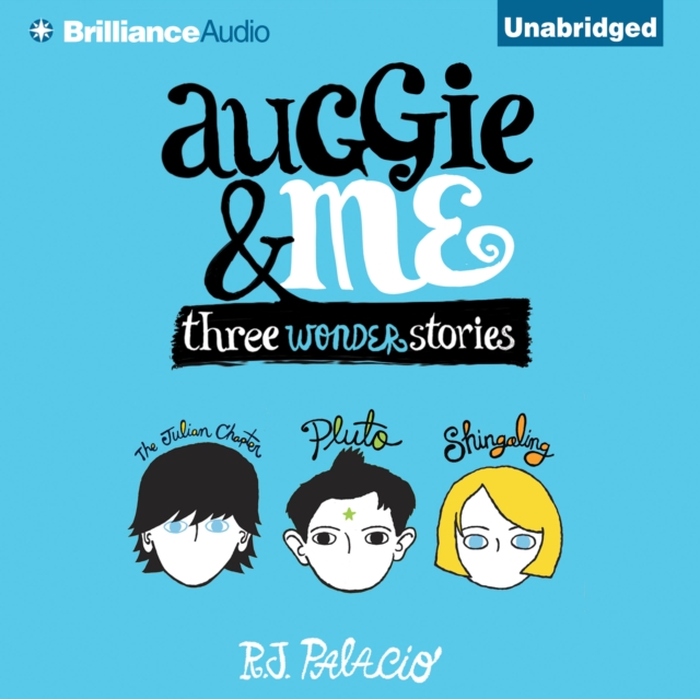Auggie & Me : Three Wonder Stories, eAudiobook MP3 eaudioBook
