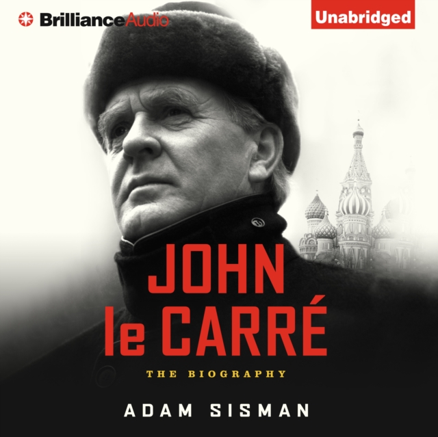 John le Carre : The Biography, eAudiobook MP3 eaudioBook