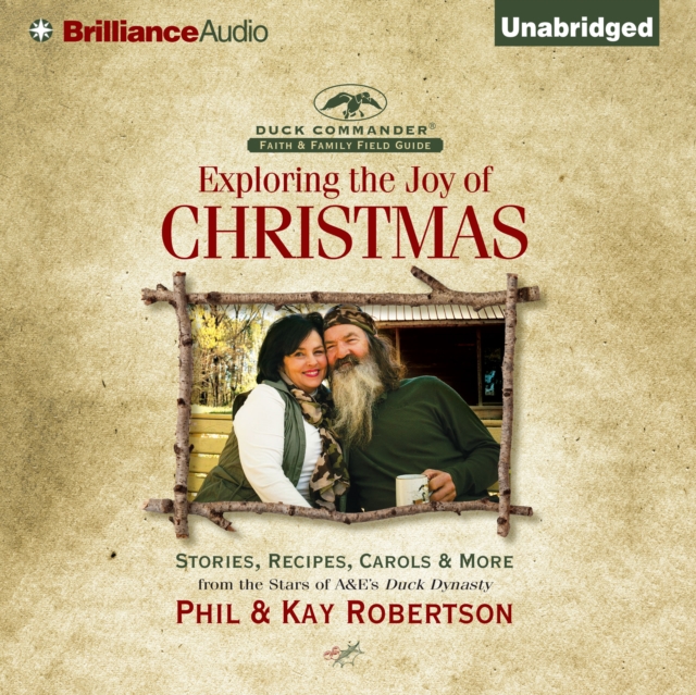 Exploring the Joy of Christmas : A Duck Commander Faith and Family Field Guide, eAudiobook MP3 eaudioBook