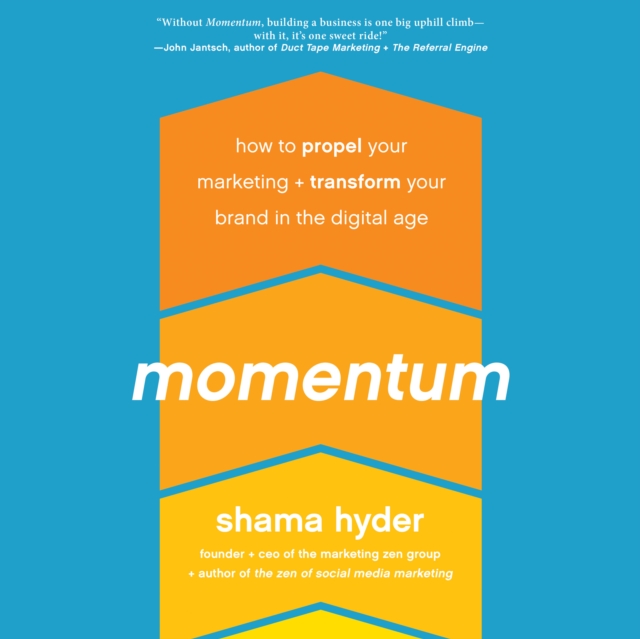 Momentum : How to Propel Your Marketing and Transform Your Brand in the Digital Age, eAudiobook MP3 eaudioBook
