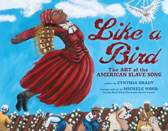 Like a Bird : The Art of the American Slave Song, PDF eBook