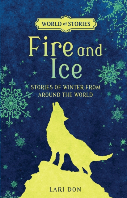 Fire and Ice : Stories of Winter from around the World, EPUB eBook