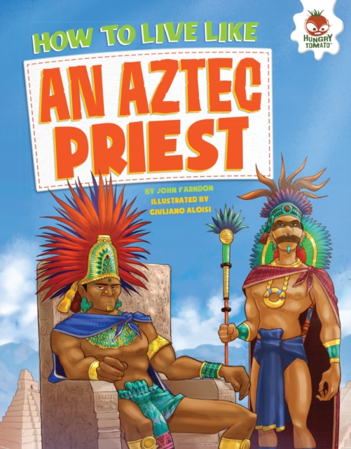 How to Live Like an Aztec Priest, EPUB eBook