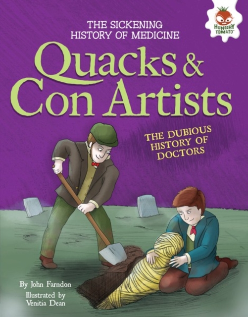 Quacks and Con Artists : The Dubious History of Doctors, PDF eBook