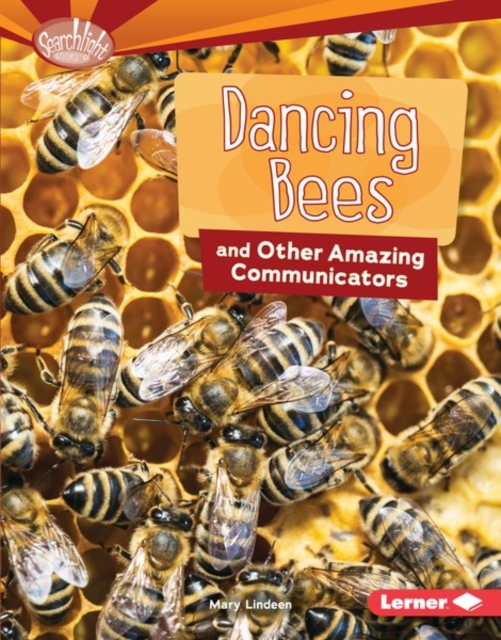Dancing Bees and Other Amazing Communicators, PDF eBook
