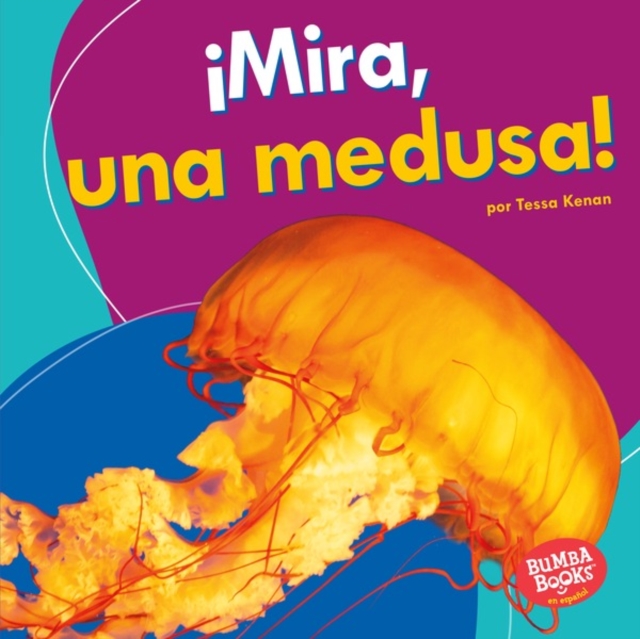 !Mira, una medusa! (Look, a Jellyfish!), EPUB eBook