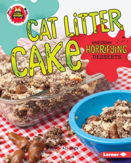 Cat Litter Cake and Other Horrifying Desserts, EPUB eBook
