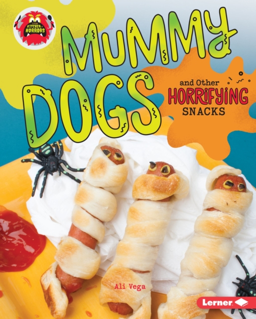 Mummy Dogs and Other Horrifying Snacks, EPUB eBook