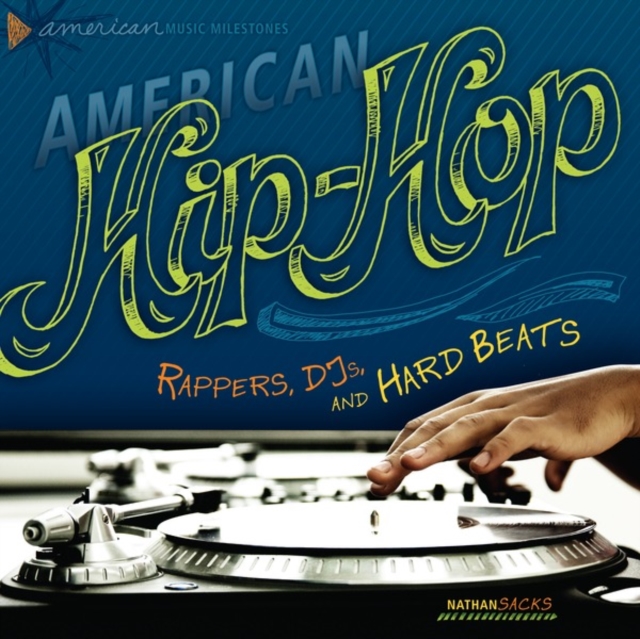 American Hip-Hop : Rappers, DJs, and Hard Beats, EPUB eBook