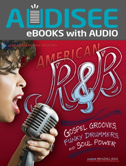 American R & B : Gospel Grooves, Funky Drummers, and Soul Power, EPUB eBook