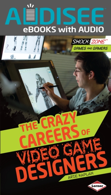 The Crazy Careers of Video Game Designers, EPUB eBook