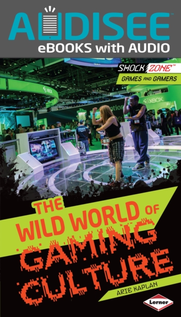 The Wild World of Gaming Culture, EPUB eBook